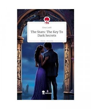 The Stars: The Key To Dark Secrets. Life is a Story - story.one