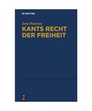 gebrauchtes Buch – Jens Petersen – Kants Recht der Freiheit