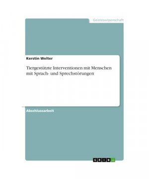 gebrauchtes Buch – Kerstin Welter – Tiergestützte Interventionen mit Menschen mit Sprach- und Sprechstörungen