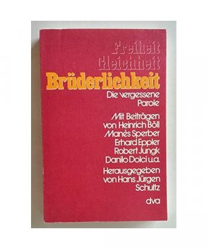 gebrauchtes Buch – Brüderlichkeit. Die vergessene Parole