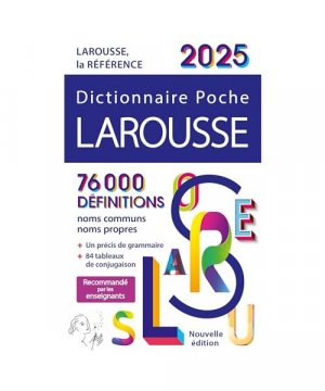 Dictionnaire Larousse Poche - Edition 2025: 76.000 Définitions