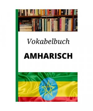 gebrauchtes Buch – Diba Ndi – Vokabelbuch Amharisch: Perfektes Geschenk, um Wörter aufzuschreiben und Amharisch schnell zu lernen