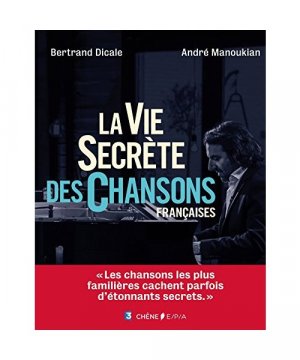 gebrauchtes Buch – Bertrand Dicale – La vie secrète des chansons françaises