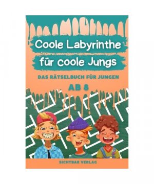 Coole Labyrinthe für coole Jungs: Das Rätselbuch für Jungen ab 8 (Reisespiele, Beschäftigung für Kinder)