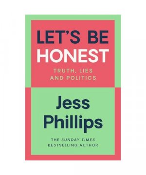 gebrauchtes Buch – Jess Phillips – Let's Be Honest