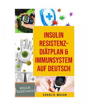 Insulinresistenz-Diätplan & Immunsystem Auf Deutsch