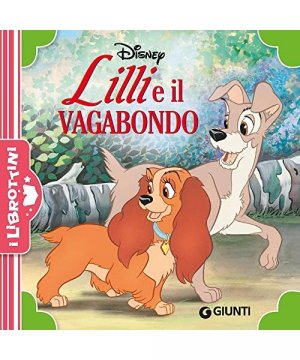 gebrauchtes Buch – Lilli e il vagabondo. Ediz. a colori (I librottini) gebrauchtes Buch – Lilli e il vagabondo. Ediz. a colori (I librottini)