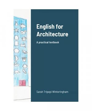 gebrauchtes Buch – Tripepi Winteringham – English for Architecture: A practice textbook: A practical textbook