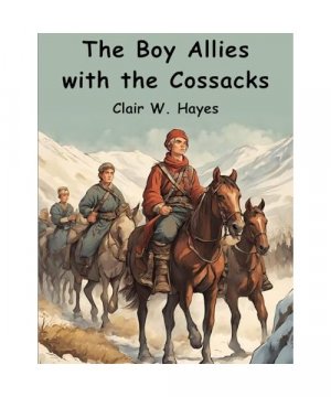 The Boy Allies with the Cossacks