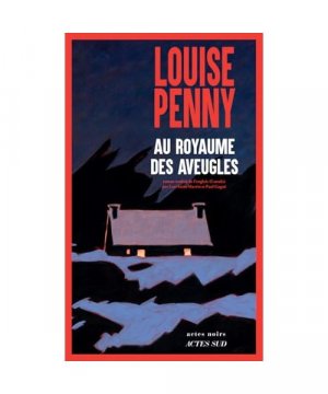 gebrauchtes Buch – Louise Penny – Au Royaume des aveugles