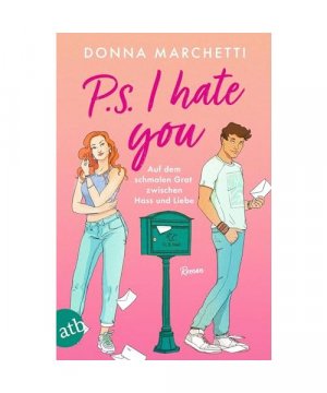 gebrauchtes Buch – Donna Marchetti – P. S. I Hate You – Auf dem schmalen Grat zwischen Hass und Liebe: Roman gebrauchtes Buch – Donna Marchetti – P. S. I Hate You – Auf dem schmalen Grat zwischen Hass und Liebe: Roman