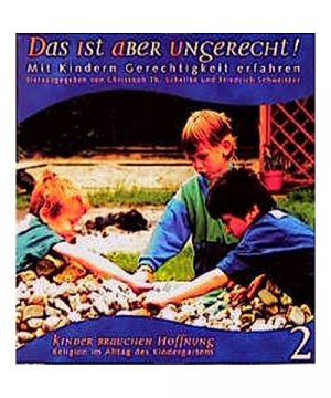 gebrauchtes Buch – Kinder brauchen Hoffnung 2. Das ist aber ungerecht!