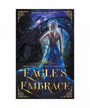 gebrauchtes Buch – Mandi Richards – Eagle's Embrace (Princesses of Selmy Island, Band 2)