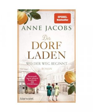 gebrauchtes Buch – Anne Jacobs – Der Dorfladen - Wo der Weg beginnt