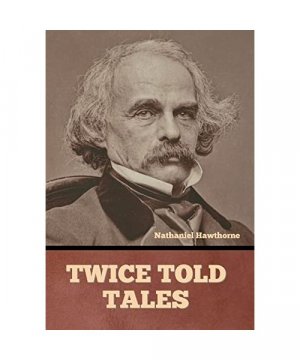 gebrauchtes Buch – Nathaniel Hawthorne – Twice Told Tales