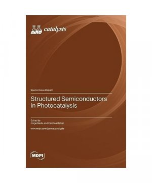 Structured Semiconductors in Photocatalysis