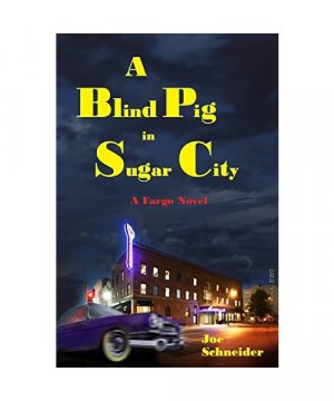 gebrauchtes Buch – Joe Schneider – A Blind Pig in Sugar City