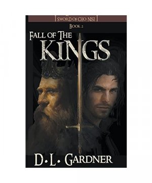 gebrauchtes Buch – Gardner, D. L – Fall of the Kings (Sword of Cho Nisi, Band 2)