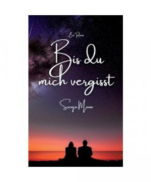 gebrauchtes Buch – Svenja Mann – Bis du mich vergisst