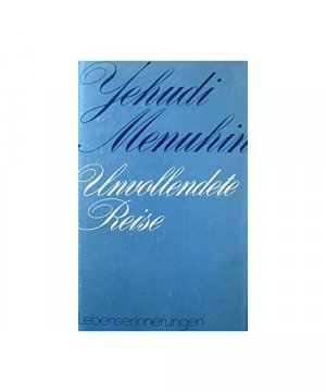 gebrauchtes Buch – unbekannt – Unvollendete Reise. Lebenserinnerungen - mit 63 Fotos.