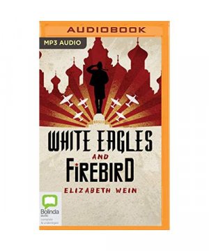 gebrauchtes Hörbuch – Elizabeth Wein – White Eagles & Firebird