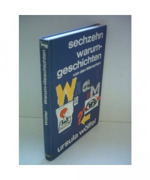 gebrauchtes Buch – ursula wölfel – Sechzehn Warum- Geschichten von den Menschen