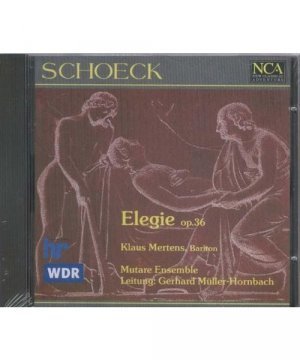 Othmar Schoeck - Elegie (op. 36)