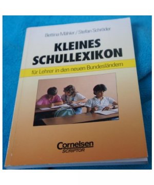 Kleines Schullexikon: Für Lehrer in den neuen Bundesländern