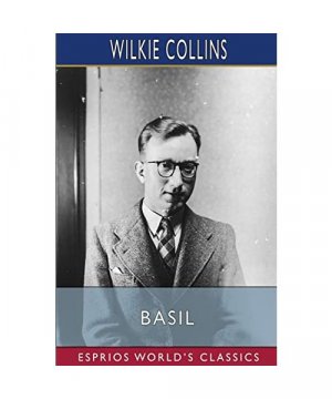 gebrauchtes Buch – Wilkie Collins – Basil (Esprios Classics)