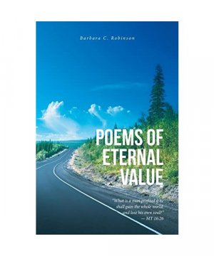 gebrauchtes Buch – Robinson, Barbara C – Poems of Eternal Value
