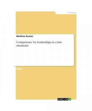 Competence by leaderships in crisis situations