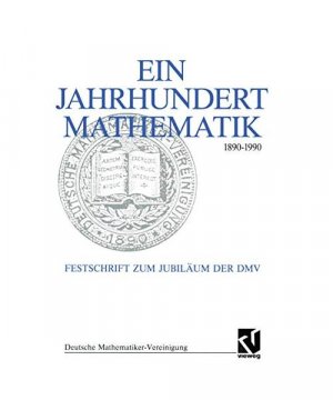 gebrauchtes Buch – Hrsg. v. Fischer – Ein Jahrhundert Mathematik 1890-1990