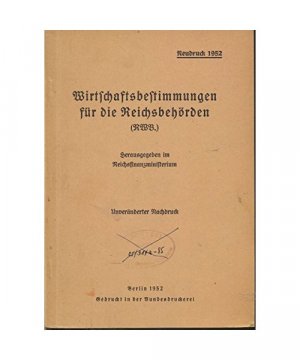 Wirtschaftsbestimmungen für die Reichsbehörden