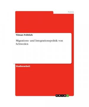 Migrations- und Integrationspolitik von Schweden