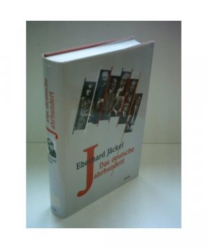 gebrauchtes Buch – Eberhard Jäckel – Das deutsche Jahrhundert.