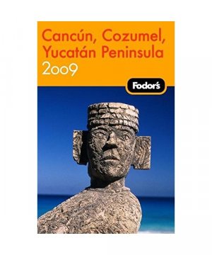 Fodor's Cancun, Cozumel, Yucatan Peninsula