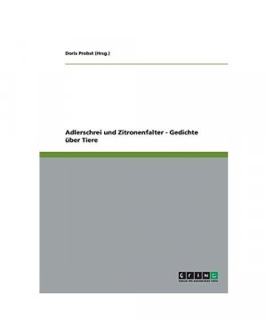 Adlerschrei und Zitronenfalter - Gedichte über Tiere