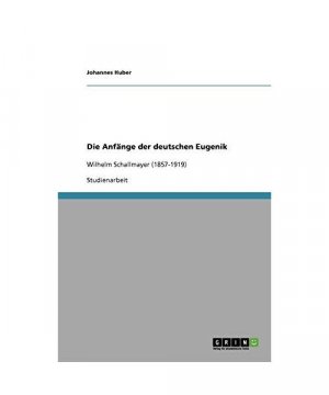 Die Anfänge der deutschen Eugenik