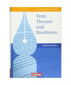 gebrauchtes Buch – Texte, Themen und Strukturen. Schülerbuch. Gymnasium Nordrhein-Westfalen