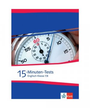 15-Minuten-Tests Englisch Klasse 7 und 8