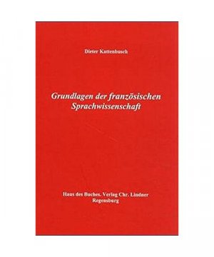 gebrauchtes Buch – Dieter Kattenbusch – Grundlagen der französischen Sprachwissenschaft