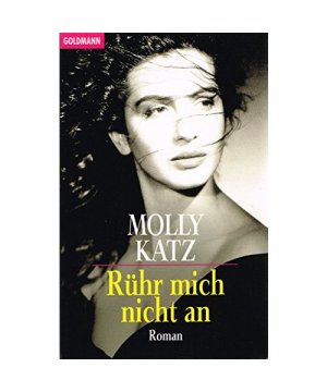 gebrauchtes Buch – Molly Katz – Rühr mich nicht an.