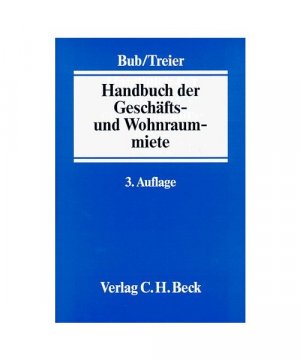 gebrauchtes Buch – Handbuch der Geschäfts- und Wohnraummiete.