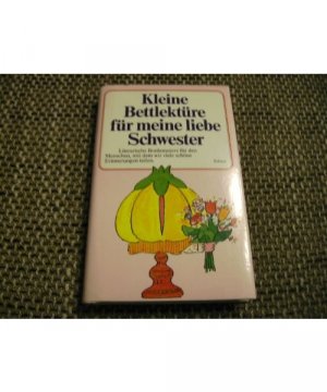 gebrauchtes Buch – Kleine Bettlektüre für meine liebe Schwester