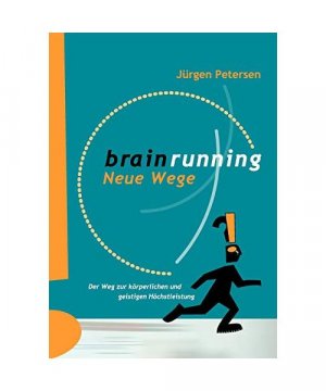 gebrauchtes Buch – Jürgen Petersen – Brainrunning - neue Wege