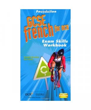 gebrauchtes Buch – Dani'le Bourdais – Gcse French for OCR. Foundation Exam Skills Workbook