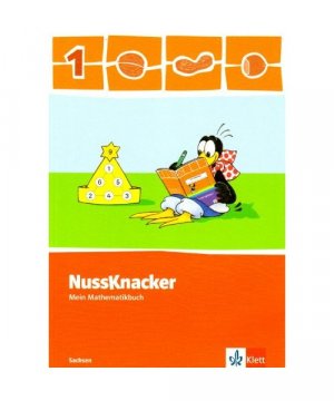 Der Nussknacker. Schülerbuch 1. Schuljahr. Ausgabe 2009 für Sachsen