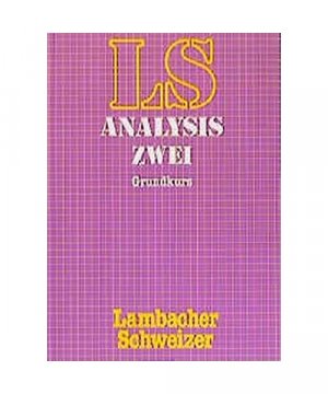 gebrauchtes Buch – August Schmid – LS Mathematik. Sekundarstufe II. Analysis 2. Grundkurs.