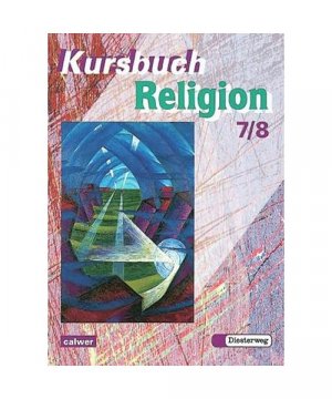 gebrauchtes Buch – Kursbuch Religion 2000. Schülerbuch. 7./8. Schuljahr