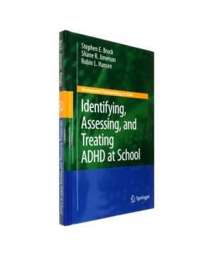 gebrauchtes Buch – Stephen E. Brock – Identifying, Assessing, and Treating ADHD at School